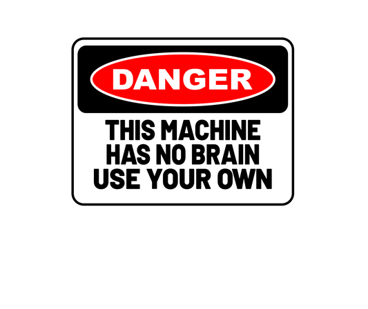 Funny Offensive Printed Vinyl Sticker Danger No Brain Car 150mm X 115mm